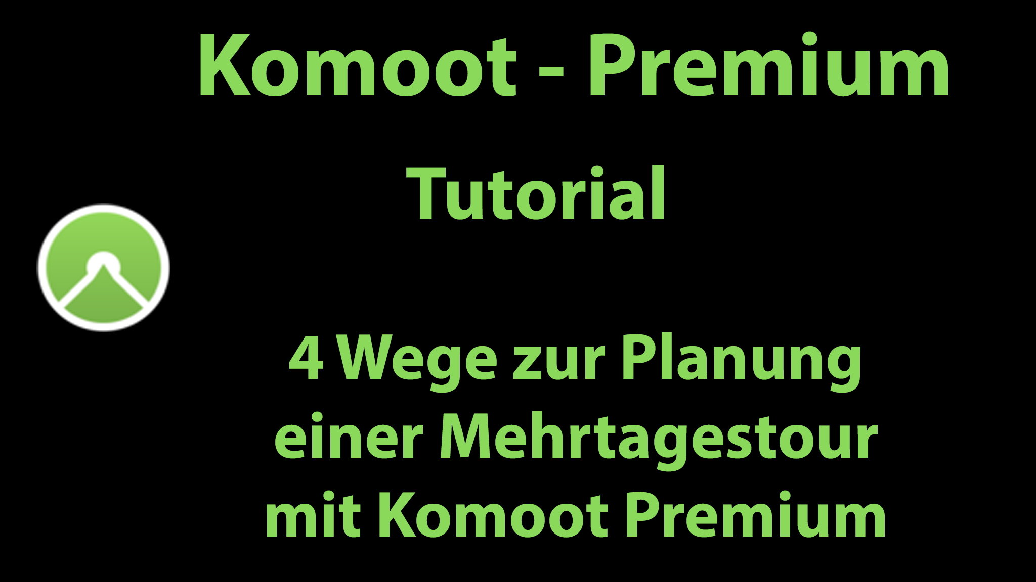 Mehrtagestouren mit Komoot Premium